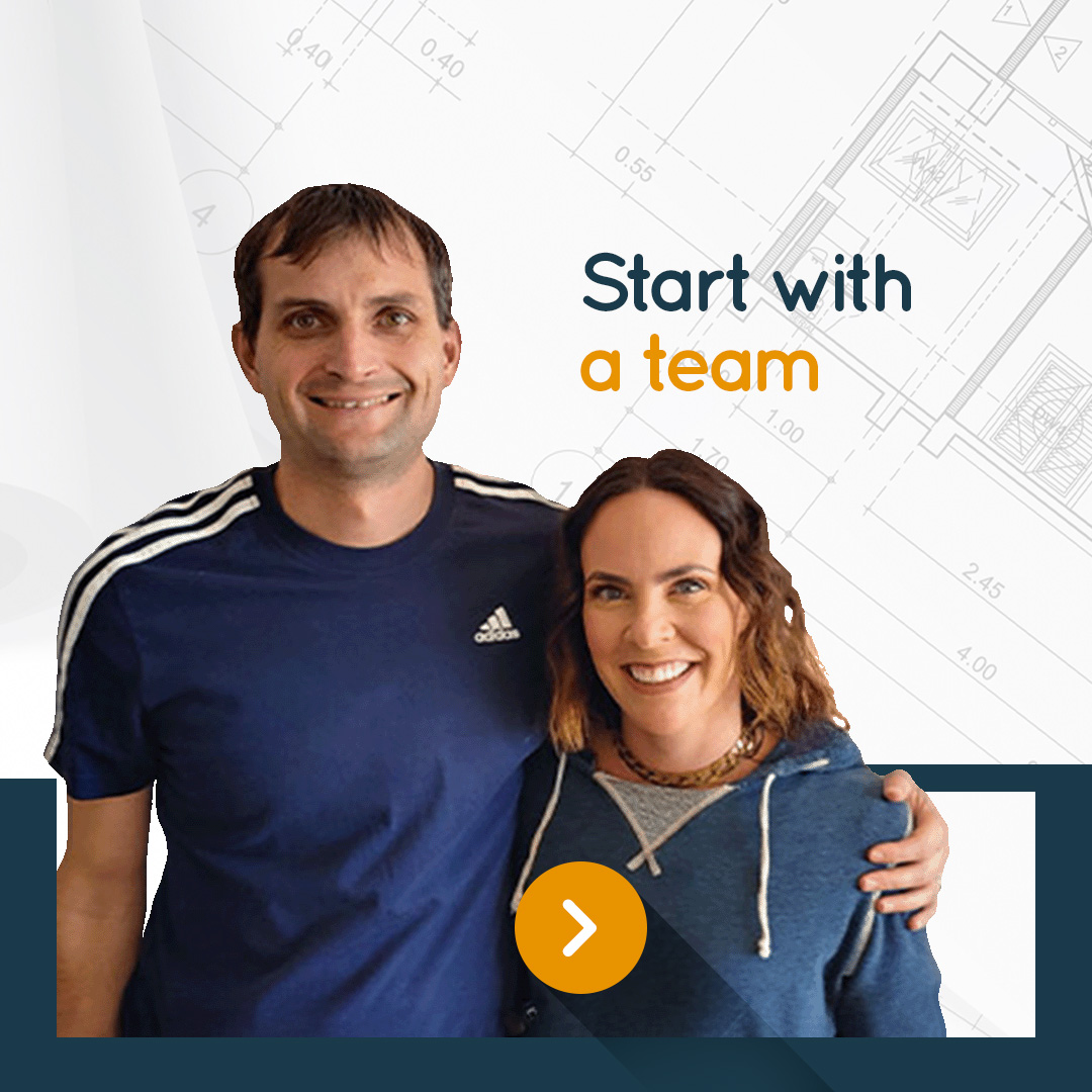 Start with a team