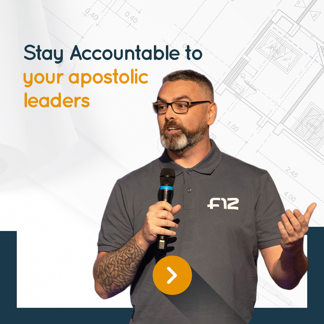 Stay accountable to your apostolic leaders