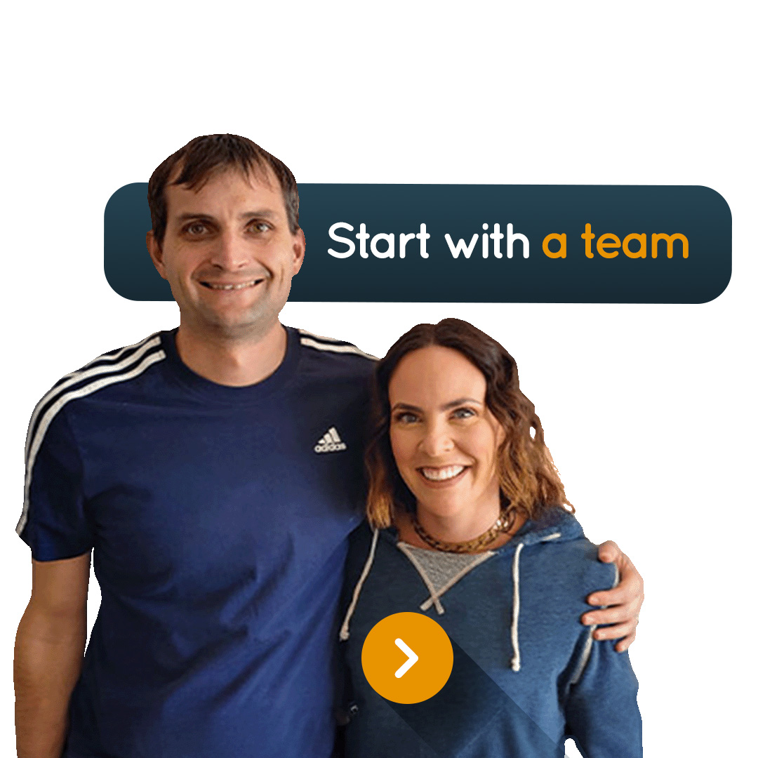 Start with a team
