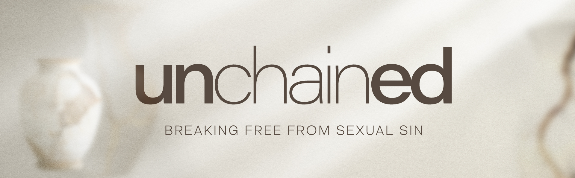 Unchained — breaking free from sexual sin