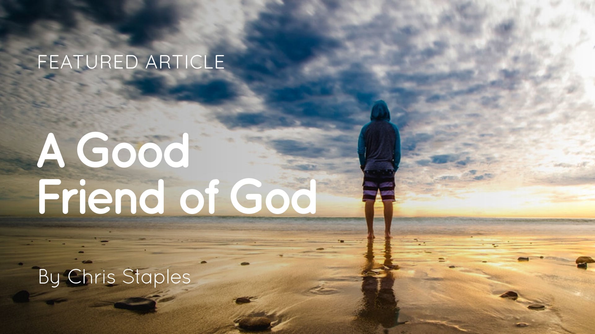 A Good Friend of God article artwork